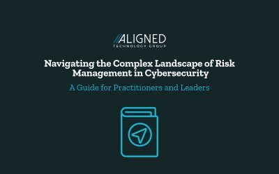 Navigating the Complex Landscape of Risk Management in Cybersecurity: A Guide for Practitioners and Leaders